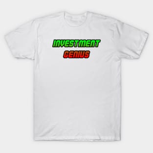 Investment Genius T-Shirt